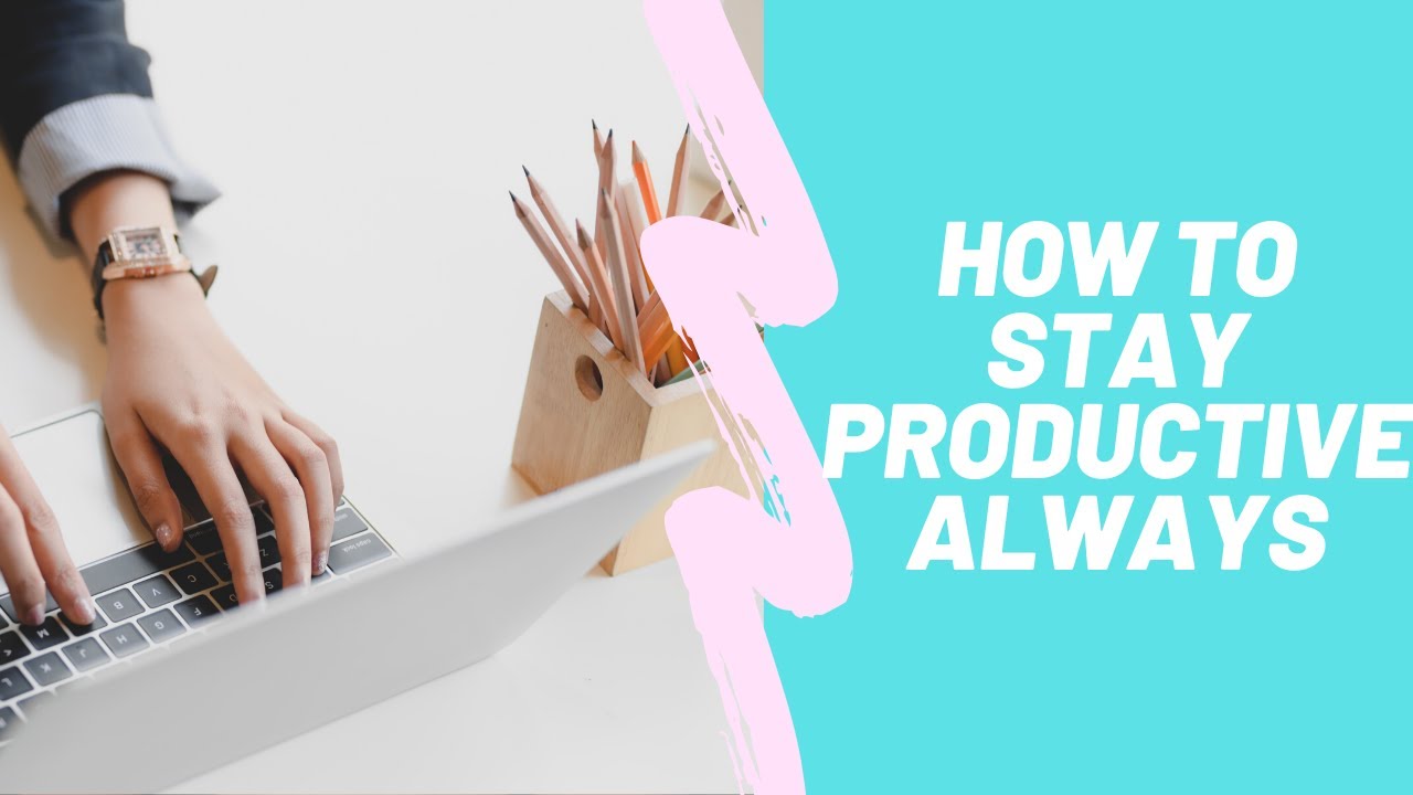 How to stay productive - Monday Motivation Series #3