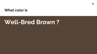 Well-Bred Brown color #564537 hex color - Brown color - Cool color 564537