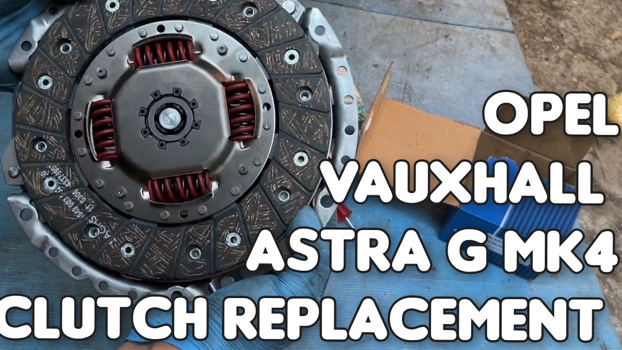 Clutch Replacement Astra MK4 G Opel Vauxhall
