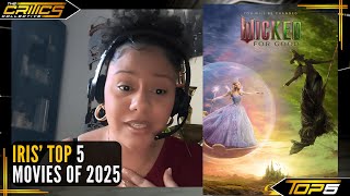 Top 5 Movies of 2025: The Critics Collective's Picks With Iris