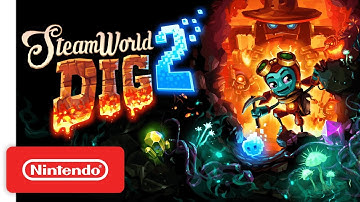SteamWorld Dig 2 - Nintendo Switch Launch Trailer