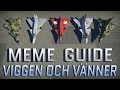Meme Guide: Viggen and Friends
