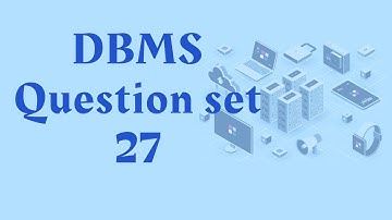 DBMS Question Set 27