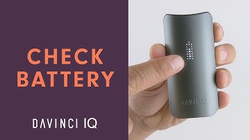 How to Check DaVinci IQ Battery - DaVinciVaporizer.com