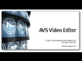 الشرح1:- تحميل برنامج avs video editor مع كراك  التفعيل 2017