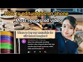 How to edit jewellery making videos on phone? #longvideo #threadbangles #youtubevideos