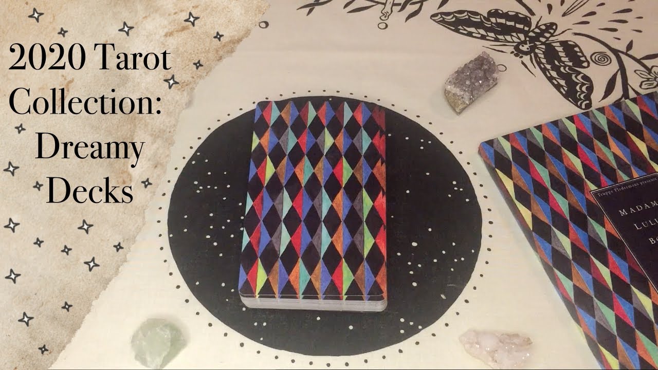 2020 Tarot Deck Collection Part Two | Dreamy Decks