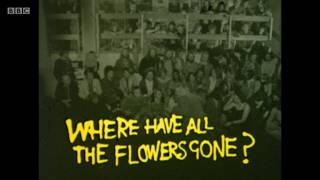 Everyman - Where Have All the Flowers Gone? (BBC)