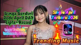 Download lagu Bunga Berduri - April DA7 ( video music) Lagu Baru April 
