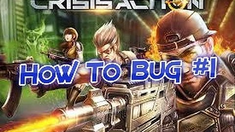 Crisis Action How To Bug