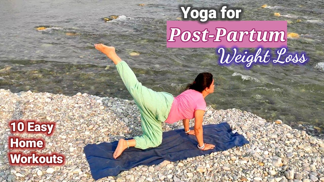 Yoga for Postpartum Weight Loss| Loose weight after delivery (Home ...