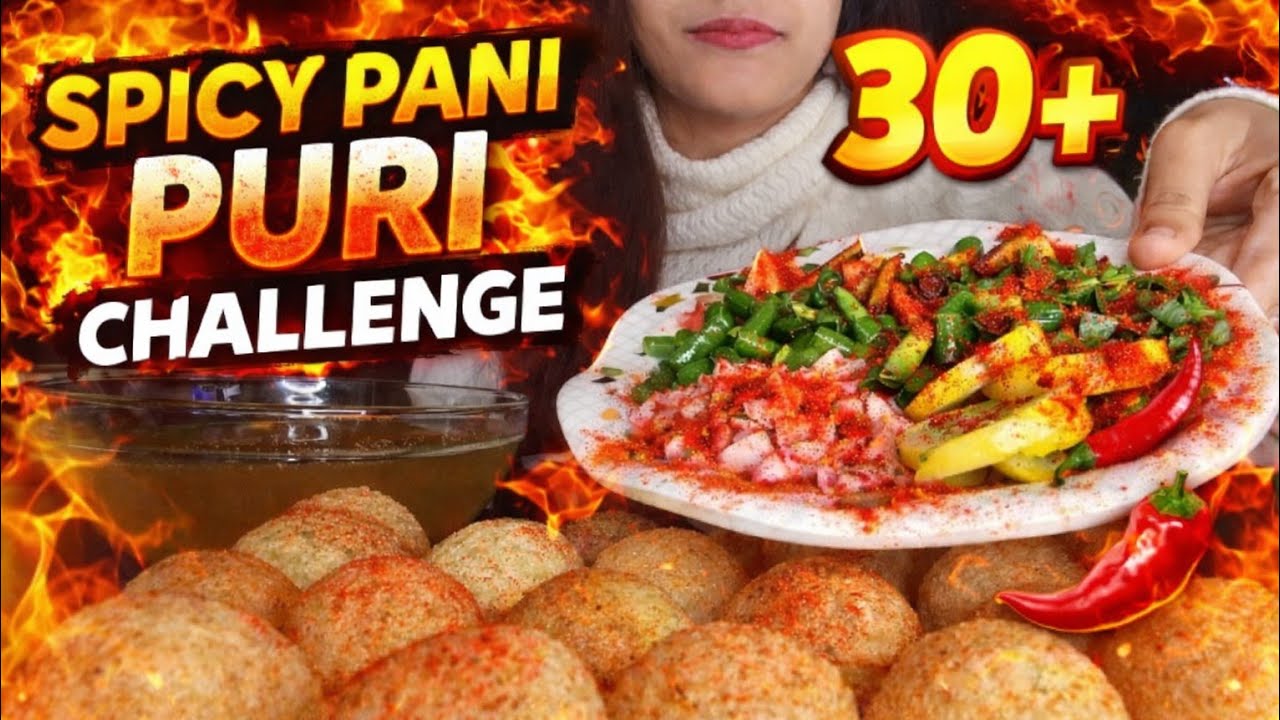 30+ 🔥 SPICY PANI PURI CHALLENGE | EXTREME HEAT 😵🌶️ 
