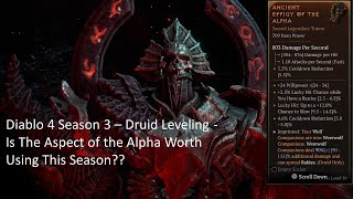 Diablo 4 Season 3 - Is Aspect of the Alpha Worth Using ??