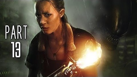 Alien Isolation - Gameplay Walkthrough Part 13 [No Commentary]