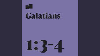 Galatians 1:3-4 (feat. Frontline Music)