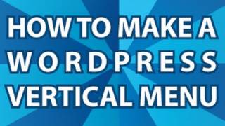 Make Wordpress Vertical Menu