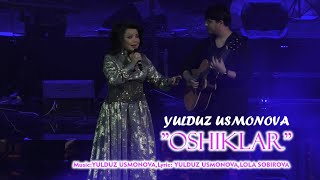 YULDUZ USMONOVA -OSHIKLAR(LIVE)2023