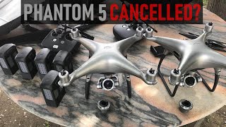 Has DJI's Phantom 5 Been Cancelled? | DansTube.TV
