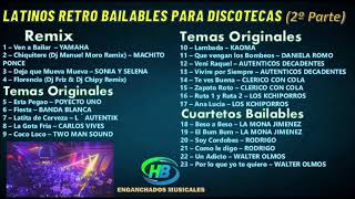 Latinos Retro Bailables para Discotecas [2º Parte] - HB ENGANCHADOS MUSICALES by HB Enganchados Musicales 1,529 views 3 weeks ago 43 minutes