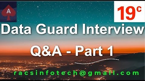 Oracle Data Guard Interview question and answers part-1