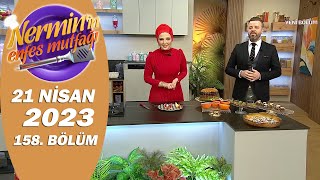 Nerminin Enfes Mutfağı 21 Nisan 2023 158. Bölüm Ramazan Bayramı Özel - Rumeli Ekrem