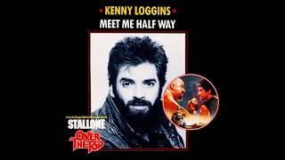 Kenny Loggins - Meet Me Half Way (1987 LP Version) HQ