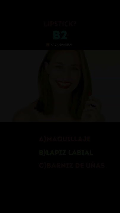 What Does Lipstick Mean In Spanish learnspanish xavaspanish what-does-lipstick-mean-in-spanish-learnspanish-xavaspanish