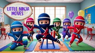 LITTLE NINJA MOVES