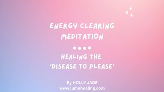 HEAL YOUR PEOPLE PLEASING PATTERN - meditation