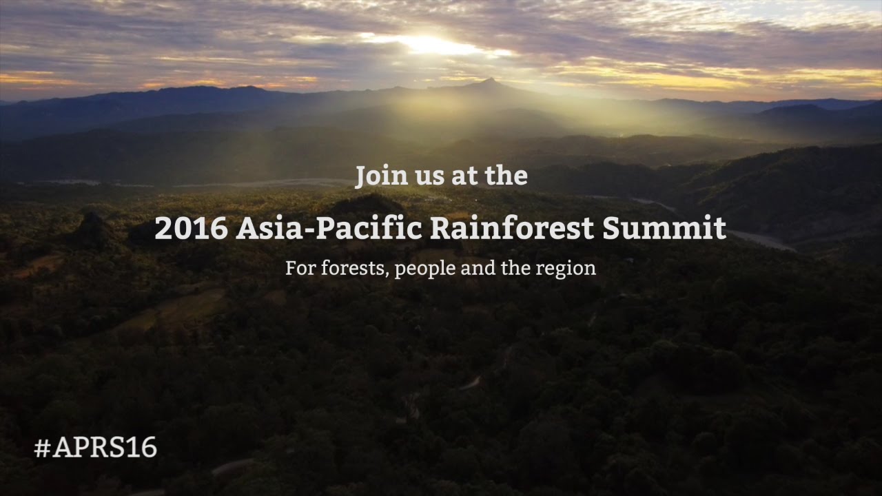 Join the Asia-Pacific Rainforest Summit, 3-5 August 2016, Brunei Darussalam