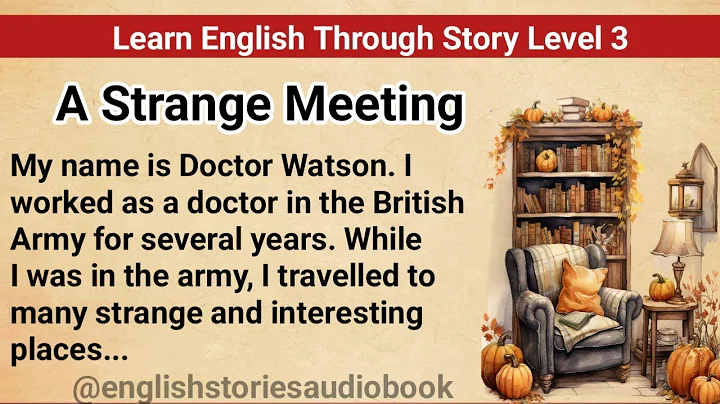 Learn English Through Story Level 3 | Graded Reader Level 3 | English Story|A Strange Meeting