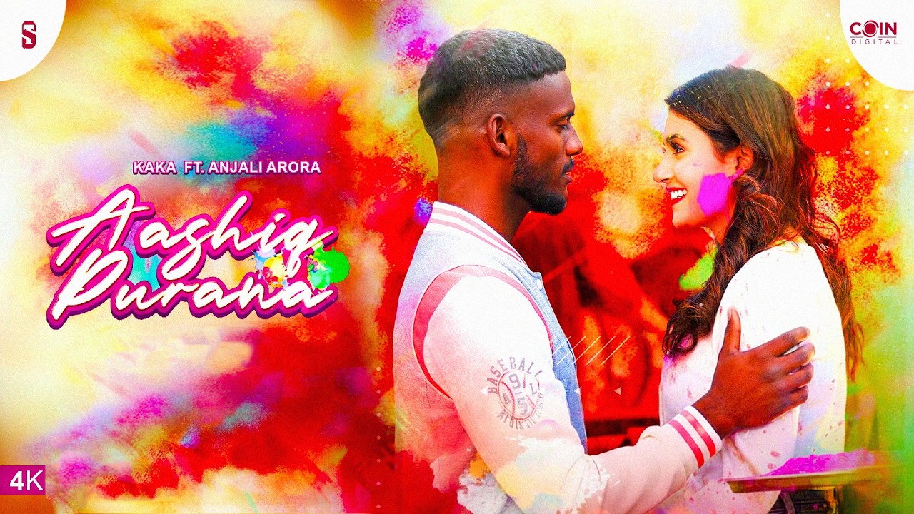 Kaka New Song | Aashiq Purana (Official Video) KaKa | Holi Song | Anjali Arora | Latest Punjabi Song