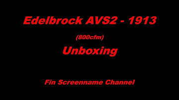 Edelbrock AVS2 / 1913 Unbox