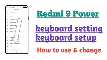 Redmi 9 Power , keyboard setting keyboard Changer setting tips and tricks