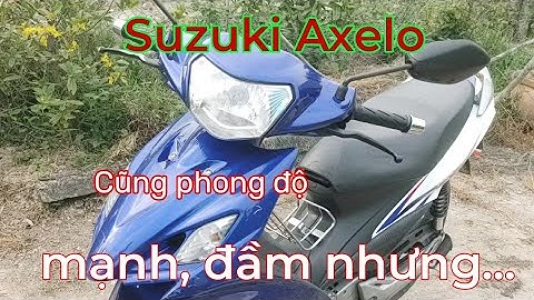 Đánh giá xe máy suzuki axelo site tinhte.vn năm 2024