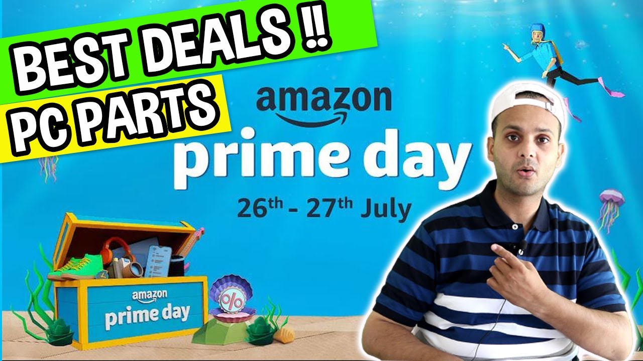 Amazon Prime DAY Sale 2021 !! Best Deals On PC Parts 🔥🔥 YouTube