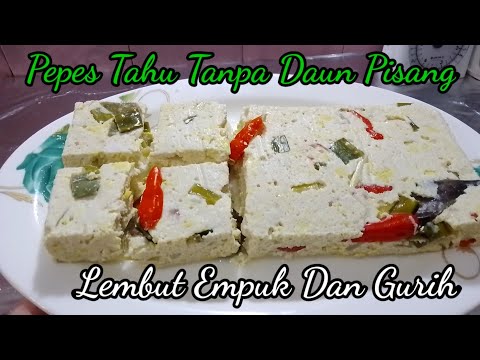 Resep Pepes Tahu Loyang