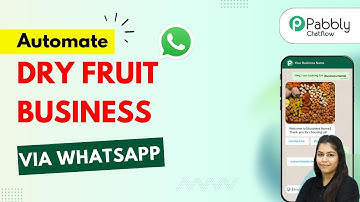 How to Create a AI WhatsApp Chatbot for Dry Fruit Business