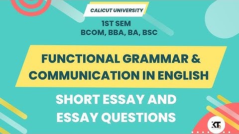 Calicut University 1st sem Functional Grammar Important Short essay and Essay Questions