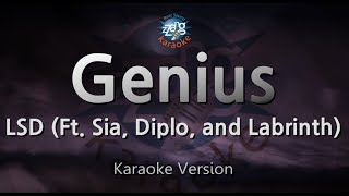 LSD-Genius (Ft. Sia, Diplo, and Labrinth) (Karaoke Version)