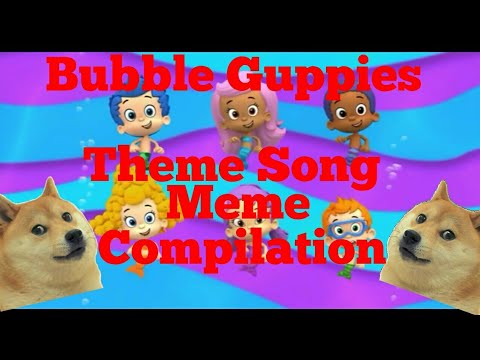 bubble-guppies-theme-song-meme-compilation