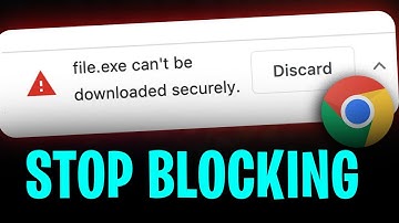 How to Make Chrome Stop Blocking Downloads (2025)