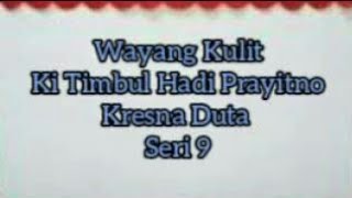 Download lagu Kresna Duta Ki Timbul Hadi Prayitno seri 9
