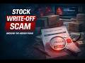 Stock Write off Scam  - The Invisible Theft