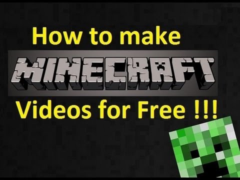 How to Make Minecraft Videos