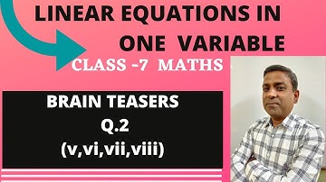 D.A.V. Maths | Linear equations in one variable | class 7|BRAIN TEASERS Q.2(v,vi,vii,viii)|Chapter 7