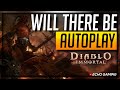 Will Diablo Immortal have Autoplay