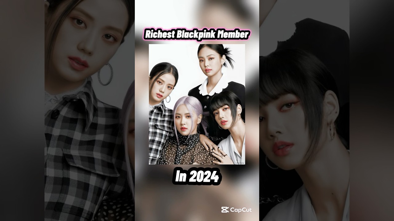 Richest Blackpink Member In 2024 | 