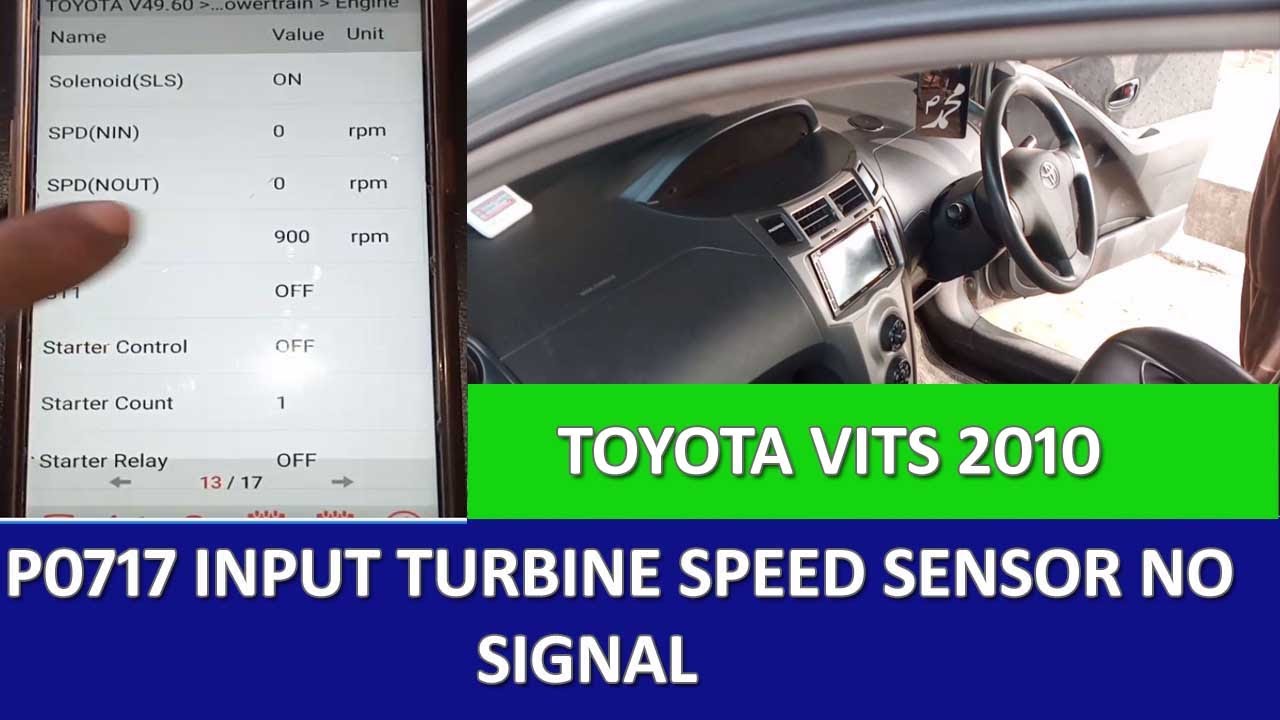 Toyota Vits 2010 Code P0717 Input Turbine Speed Sensor A Circuit No