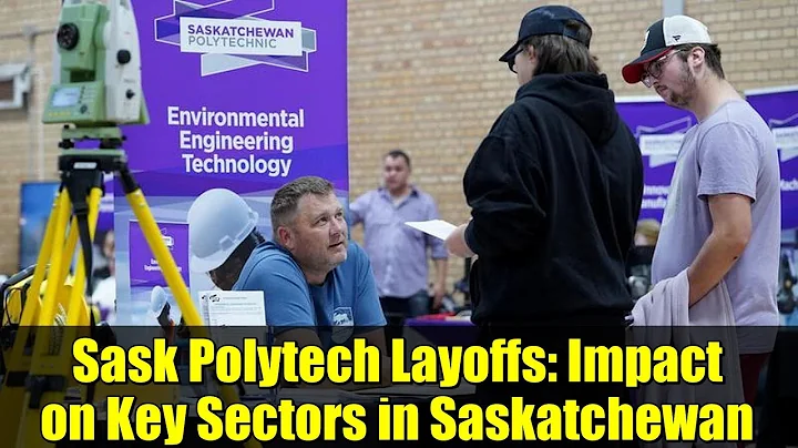 Sask Polytech Layoffs: Impact on Key Sectors in Saskatchewan